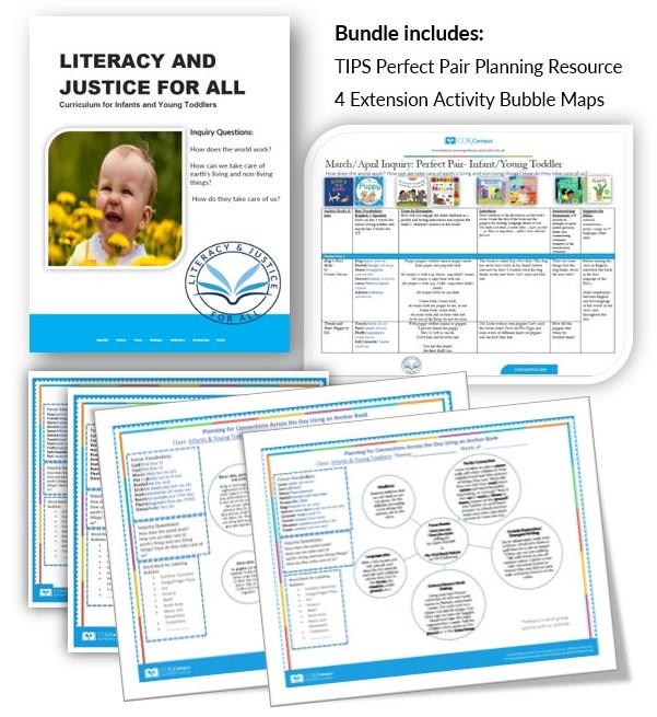 Literacy and Justice Bundle: Infants and Young Toddlers-How does the world work? How can we take care of earth’s living and non-living things? How do they take care of us?
