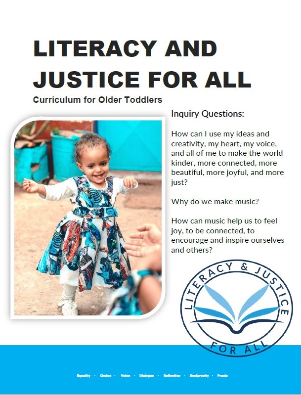 Literacy and Justice Bundle: Older Toddlers-How can I use my ideas and creativity, my heart, my voice, and all of me to make the world kinder, more connected, more beautiful, more joyful, and more just? Why do we make music? How can music help us to feel joy, be connected, encourage and inspire ourselves and others?